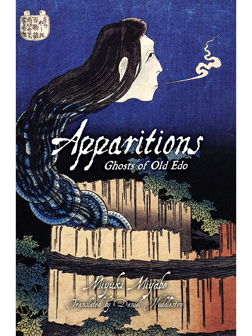 Title details for Apparitions: Ghosts of Old Edo by Miyuki Miyabe - Available